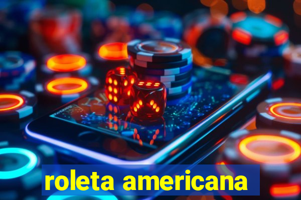 roleta americana